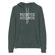 Load image into Gallery viewer, Because Science Hoodie
