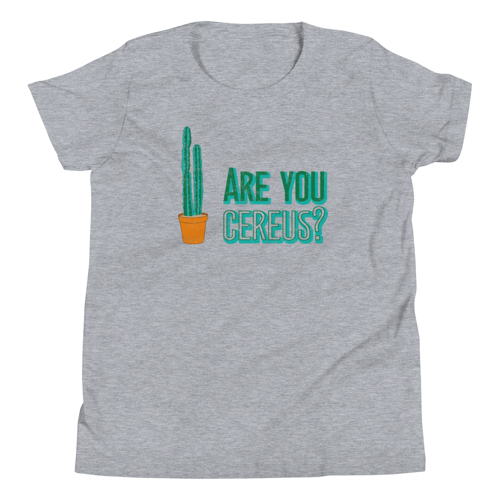 Are You Cereus Cactus Youth Tee