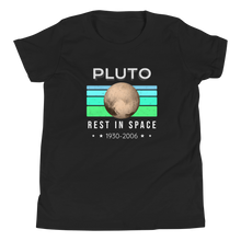 Load image into Gallery viewer, Pluto Rest in Space Youth Tee
