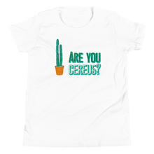 Load image into Gallery viewer, Are You Cereus Cactus Youth Tee
